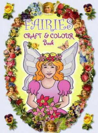 Fairies Craft & Colour Book by Various