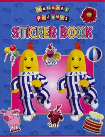 Bananas In Pyjamas Sticker Book by Various