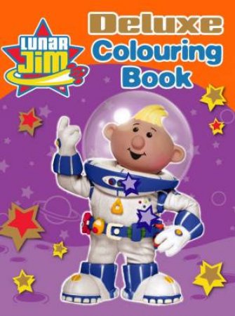 Lunar Jim Deluxe Colouring Book by Jim Lunar