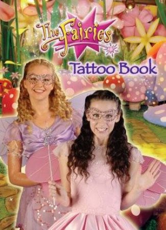 The Fairies Tattoo Book by Jen Watts