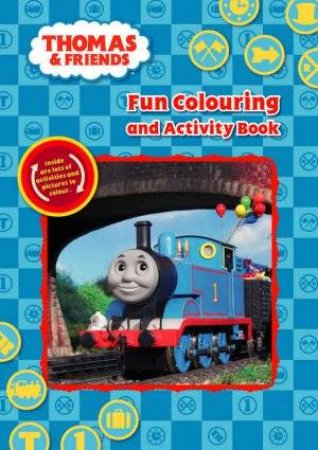 Thomas Fun Colouring and Activity Book by Thomas