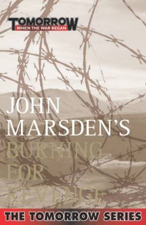 Burning for Revenge by John Marsden