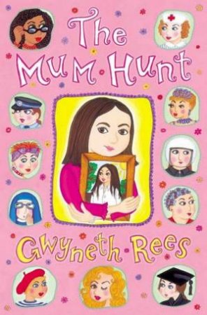 The Mum Hunt by Gwyneth Rees