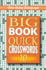 The Daily Telegraph Big Book Of Quick Crosswords 10