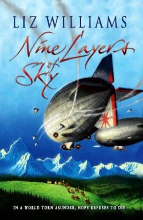 Nine Layers Of Sky by Liz Williams