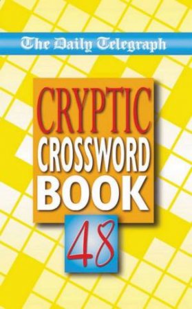 The Daily Telegraph Cryptic Crossword Book 48 by Various