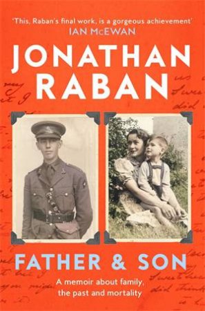 Father and Son by Jonathan Raban