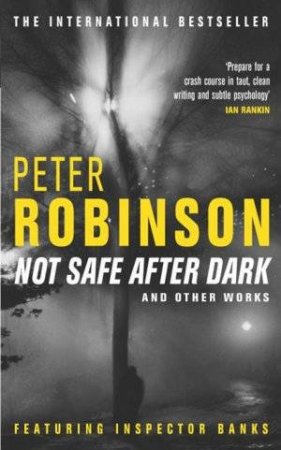 Not Safe After Dark by Peter Robinson