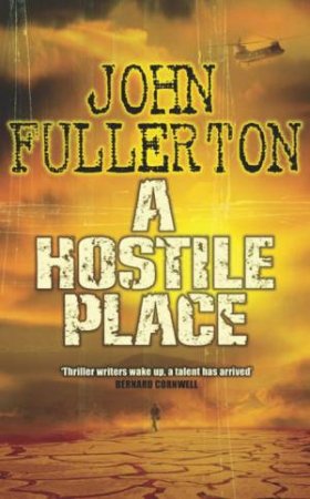 A Hostile Place by John Fullerton