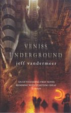 Veniss Underground