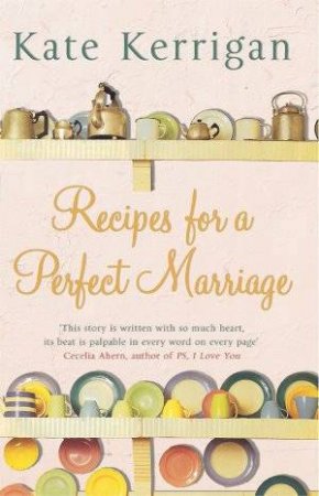 Recipes For A Perfect Marriage by Kate Kerrigan