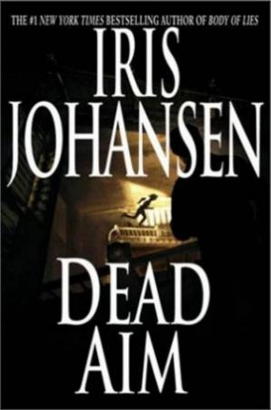 Dead Aim by Iris Johansen