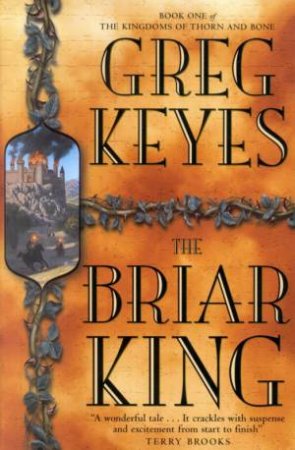 The Briar King by Greg Keyes