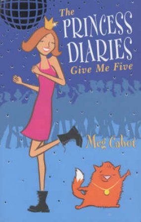 Princess Diaries: Give Me Five by Meg Cabot