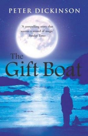 The Gift Boat by Peter Dickinson