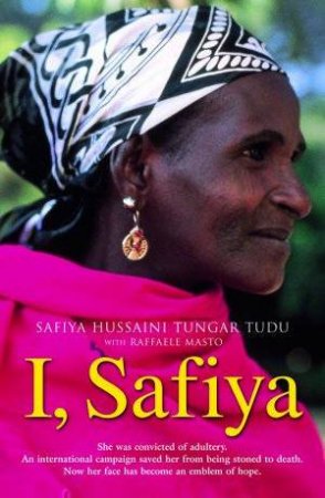 I, Safiya by Safiya Hussaini Tungar Tudu & Raffaele Masto