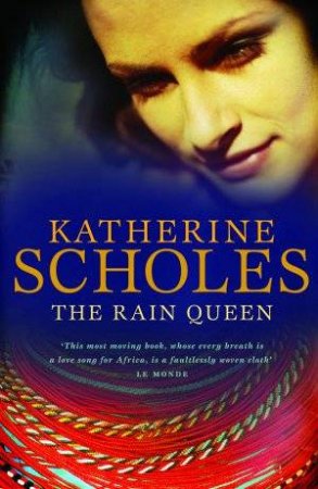 The Rain Queen by Katherine Scholes