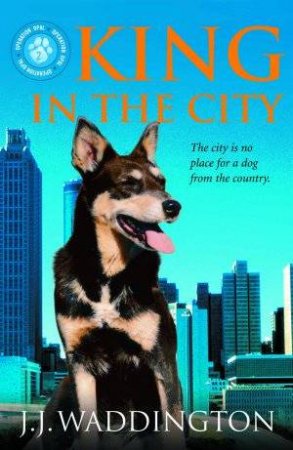 King In The City by J J Waddington