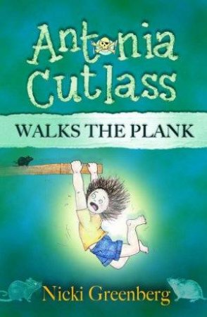 Antonia Cutlass Walks The Plank by Nicki Greenberg