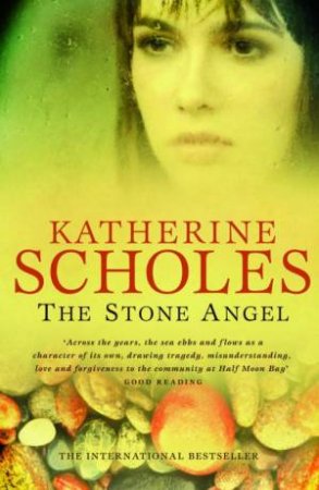 The Stone Angel by Katherine Scholes