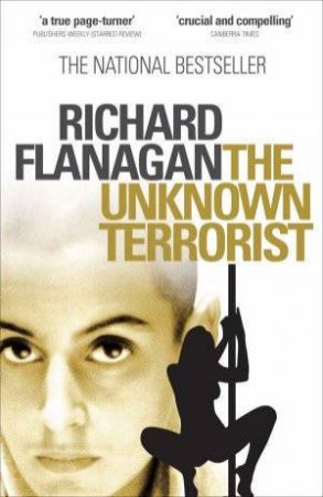 The Unknown Terrorist by Richard Flanagan