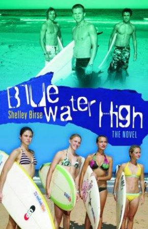 Blue Water High by Shelley Birse