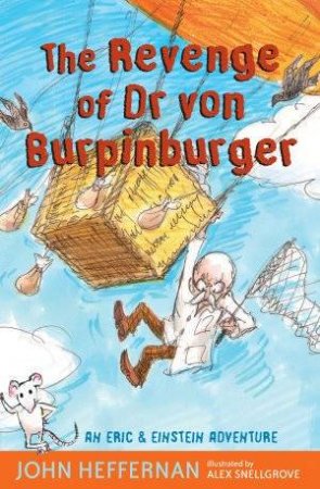 The Revenge Of Dr Von Burpinburger by John Heffernan