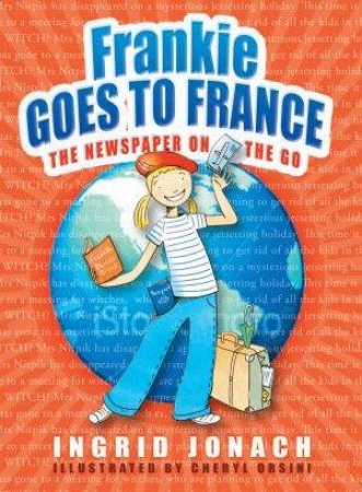 Frankie Goes To France by Ingrid Jonach