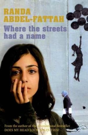 Where the Streets Had a Name by Randa Abdel-Fattah