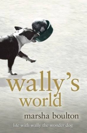 Wally's World by Marsha Boulton