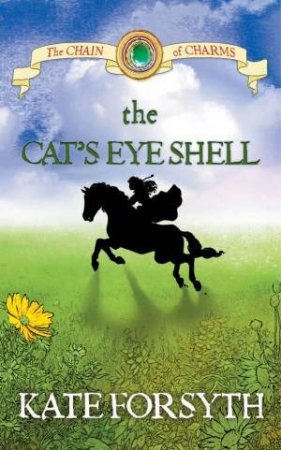 The Cat's Eye Shell by Kate Forsyth