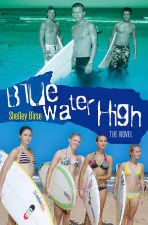 Blue Water High by Shelley Birse