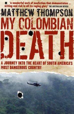 My Colombian Death by Matthew Thompson