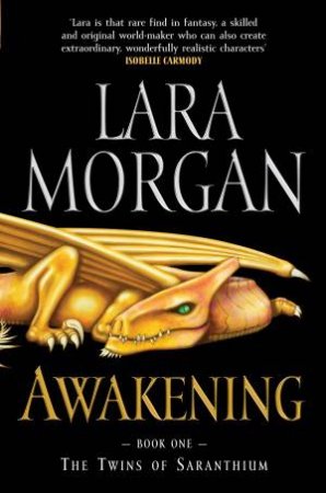 Awakening by Lara Morgan