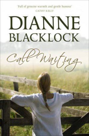 Call Waiting by Dianne Blacklock