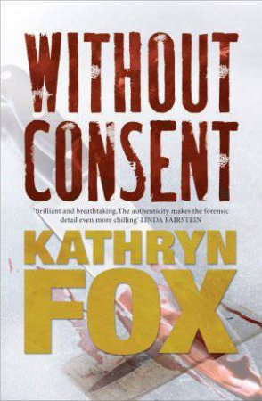 Without Consent by Kathryn Fox