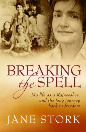 Breaking the Spell by Jane Stork