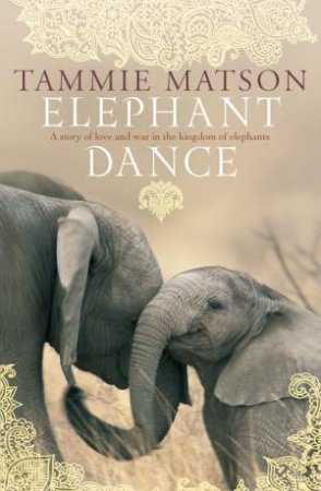 Elephant Dance by Tammie Matson