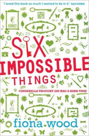 Six Impossible Things by Fiona Wood