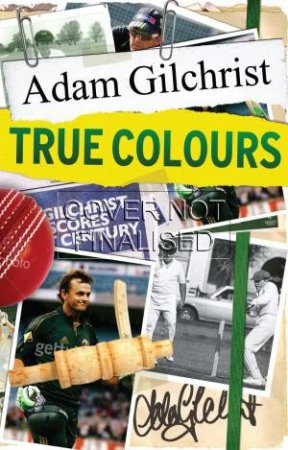 True Colours (Young Reader's Edition) by Adam Gilchrist