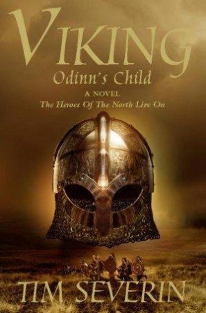 Odinn's Child by Tim Severin