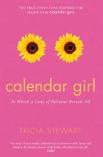 Calendar Girl In Which A Lady Of Rylstone Reveals All