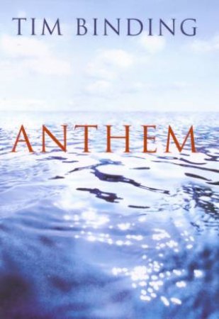 Anthem by Tim Binding