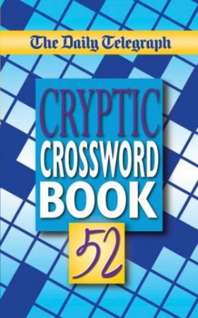 Cryptic Crossword Book 52 by Daily Telegraph