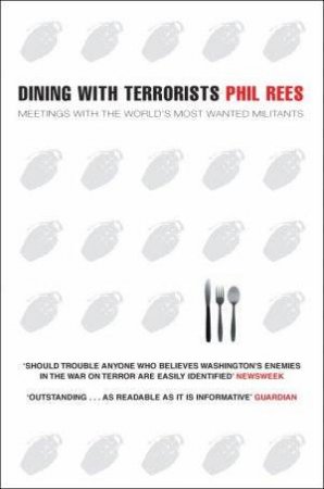 Dining With Terrorists by Phil Rees