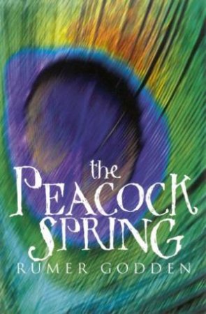 The Peacock Spring by Rumer Godden