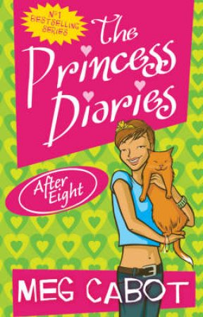 Princess Diaries: After Eight by Cabot, Meg