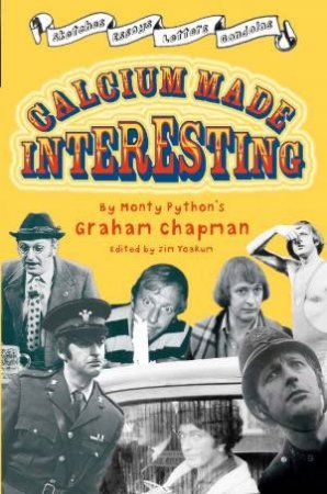 Calcium Made Interesting by Graham Chapman & Ji Yoakum