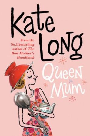 Queen Mum by Kate Long