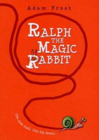 Ralph The Magic Rabbit by Adam Frost